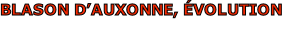 BLASON D’AUXONNE, ÉVOLUTION